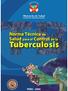Norma Técnica de Salud para el Control de la. Tuberculosis