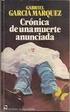 CRÓNICA DE UNA MUERTE ANUNCIADA (Gabriel García Márquez) 1.- CONTEXTO HISTÓRICO-LITERARIO DEL AUTOR Y DE LA OBRA