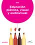 Educación plástica, visual y audiovisual