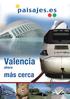 Valencia. 1 día. Tren + Bioparc. Tren + Oceanográfic. Tren + Hemisféric. Tren + Valencia Bus turístic. Tren + Albufera Bus Turístic 125,00 104,00