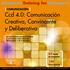 Ccd 4.0: Comunicación Creativa, Convincente y Deliberativa