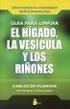 GUIA PARA LIMPIAR EL HIGADO, LA VESICULA Y LOS RINONES (SPANISH EDITION) BY CARLOS DE VILANOVA