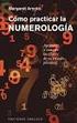 CÓMO PRACTICAR LA NUMEROLOGÍA