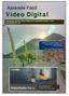Video Digital. Aprende Fácil. Edición No-Lineal de Video Digital en Computadora usando Corel VideoStudio Pro X2