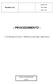 Revisión: 00. RecarSur, S.A Hoja 1 de 6 - PROCEDIMIENTO PRODUCCIÓN Y PRESTACIÓN DEL SERVICIO COPIA CONTROLADA Nº 00