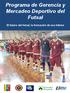 Programa de Gerencia y Mercadeo Deportivo del Futsal. El futuro del futsal, la formación de sus líderes