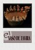 VASO DE TAVIRA vaso de Tavira, uma das mais fascinantes peças da arqueologia medieval portu- guesa