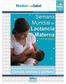 CONTENIDO Introducción Semana Mundial de Lactancia Materna III Datos Epidemiológicos Importancia de la lactancia materna
