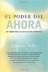 EL PODER DEL AHORA ECKHART TOLLE UN CAMINO HACIA LA REALIZACIÓN ESPIRITUAL