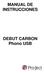 MANUAL DE INSTRUCCIONES. DEBUT CARBON Phono USB
