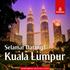 Selamat Datang! Kuala Lumpur DESTINO EMIRATES: ESPECIAL KUALA LUMPUR