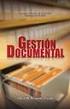 Criterios para normalizar la gestión de documentos en los archivos de gestión. Tipos de documentos de archivo y agrupaciones documentales.