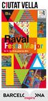 Felicitats a totes les persones i les entitats que la feu possible! Visca la Festa Major del Raval!!