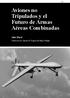 Aviones no Tripulados y el Futuro de Armas Aéreas Combinadas