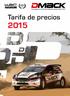 Desde 2011, Dmack es proveedor autorizado del Campeonato Mundial de Rallyes FIA (WRC).