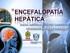 Fisiopatología de la Encefalopatía Hepática