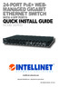 24-PORT PoE+ WEB- MANAGED GIGABIT ETHERNET SWITCH QUICK INSTALL GUIDE