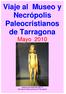 Viaje al Museo y Necrópolis Paleocristianos de Tarragona Junio