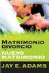 RESPECTO AL MATRIMONIO, EL DIVORCIO Y EL NUEVO MATRIMONIO