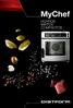 MyChef. MyChef T. -40% de espacio que ocupa un horno convencional. -20% de consumo de agua. -23% de consumo energético