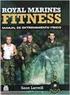ROYAL MARINES FITNESS MANUAL DE ENTRENAMIENTO FÍSICO PONERSE EN FORMA CON EL PROGRAMA DE LOS MARINES REALES. Sean Lerwill