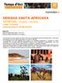 SEMANA SANTA AFRICANA SENEGAL: Etnografía y naturaleza 9 días / 8 noches Del 24 de marzo al 1 de abril de 2013