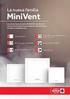 MiniVent. La nueva familia. Los extractores de baño MINIVENT de HELIOS son la nueva tendencia de sistemas de extracción en baños o habitaciones.
