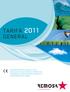 Como Director General de REMOSA, me complace presentarles la TARIFA GENERAL 2011.