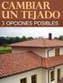 Cambiar un Tejado 3 Opciones Posibles