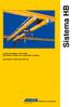 Sistema HB. Puentes grúa ligeros suspendidos Soluciones a medida con componentes modulares. Capacidad de carga hasta 2000 kg. Siempre en movimiento.