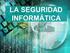 Ppt 2 Seguridad Informatica