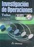 LIBRO GUIA: INVESTIGACIÓN DE OPERACIONES Hamdy A. Taha. Editorial Pearson Prentice Hall, 2004
