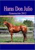 HARAS DON JULIO PRODUCCION NACIDA EN Genetica del HARAS ABOLENGO HIJOS DE. FERNANDO PO (Padre de IMAGINATION) STANISLAS EDITOR'S NOTE