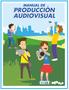 MANUAL DE PRODUCCIÓN AUDIOVISUAL