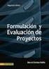 Colección Gerencia de Proyectos Formulación y Evaluación de Proyectos Unidad de Aprendizaje Estudio Técnico Anexo: Ejemplo Estudio Localización