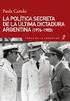 Libros. La dictadura militar ( ). Del golpe de Estado a la restauración de la democracia. Marcos Novaro y Vicente Palermo