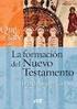 TÍTULO: La formación del Nuevo Testamento. AUTOR: David Álvarez Cineira
