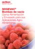 SOGEVAC Bombas de vacío Gama Alimentación y Envasado para sus Aplicaciones Agro- Alimentarias