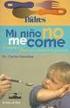 Mi Nino No Me Come: Consejos Para Prevenir Y Resolver El Problema (Spanish Edition) By Carlos Gonzalez