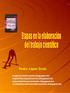 GUÍA PARA LA ELABORACIÓN DE UN ESCRITO CIENTÍFICO Por Ricardo Hernández (Lic., M.Sc., Ph.D.) A manera de prologo