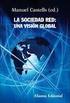 Castells, M. (2001). Conclusión: la sociedad en red. En La era de la información: economía, sociedad y cultura, (Vol. 1, 3ra ed.).