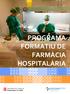 PROGRAMA FORMATIU DE FARMÀCIA HOSPITALÀRIA