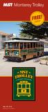 Monterey Trolley FREE! Gratis! May 28, 2016 Español al interior