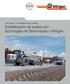 Job Report Estabilización de suelos. Estabilización de suelos con tecnologías de Streumaster y Wirtgen