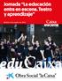 Jornada La educación entra en escena. Teatro y aprendizaje. Madrid, 5 de octubre de 2016