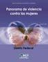 Panorama de violencia contra las mujeres ENDIREH 2006 Distrito Federal Impreso en México