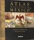 La Revolución. Mexicana ATLAS HISTORICO