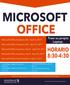 MICROSOFT OFFICE HORARIO 8:30-4:30. Traer su propia Laptop. Microsoft Office Academy 365 April 5, Microsoft Office Academy 365 April 12, 2017