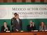 México debe retomar el papel protagónico relevante y de. Actor Global que ha tenido: Enrique Peña Nieto