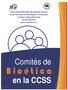 CAJA COSTARRICENSE DE SEGURO SOCIAL Centro de Desarrollo Estratégico e Información en Salud y Seguridad Social Área de Bioética